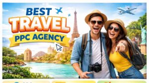 Best Travel PPC Agency