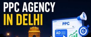 PPC Agency in Delhi